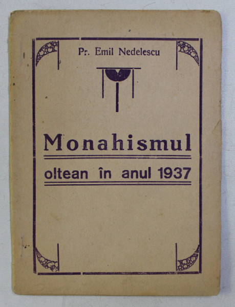 MONAHISMUL OLTEAN IN ANUL 1937 de EMIL NEDELESCU