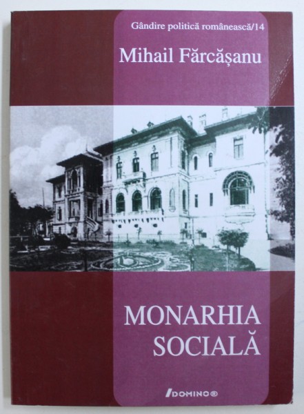 MONARHIA SOCIALA de MIHAI FARCASANU , 2006