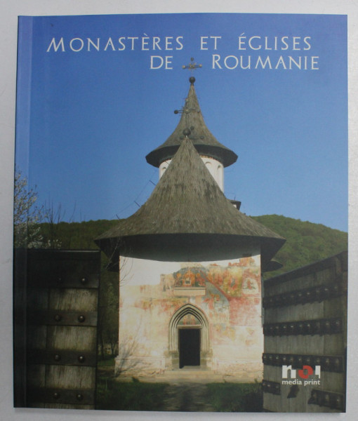 MONASTERES ET EGLISES DE ROUMAINE , 2008