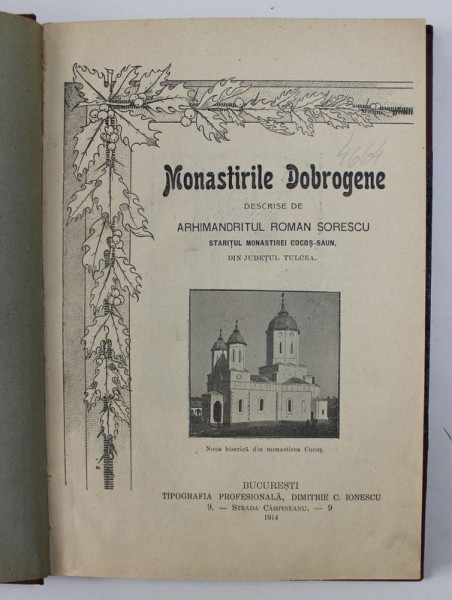 MONASTIRILE DOBROGENE DESCRISE DE ARHIMANDRIT ROMAN SORESCU , BUC 1914
