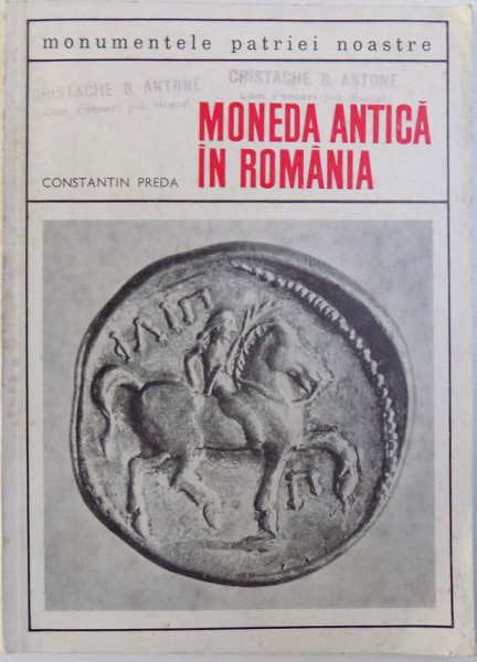 MONEDA ANTICA IN ROMANIA de CONSTANTIN PREDA, 1969