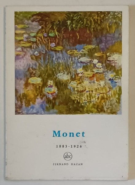MONET 1883 -1926, PETITE ENCYCLOPEDIE DE L' ART , no. 60