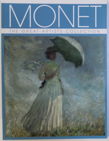MONET  - THE GREAT ARTISTS COLLECTION by TASHA STAMFORD , 2013