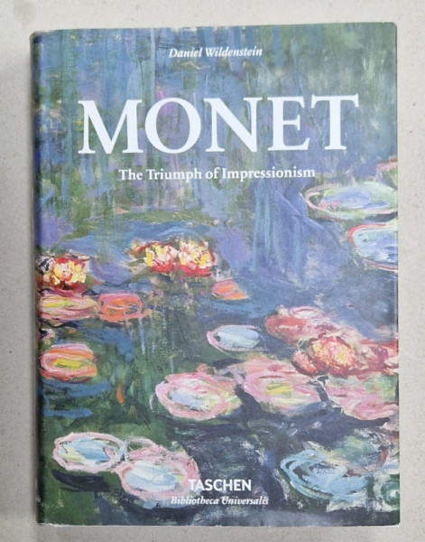MONET , THE TRIUMPH OF IMPRESSIONISM by DANIEL WILDENSTEIN , 2023
