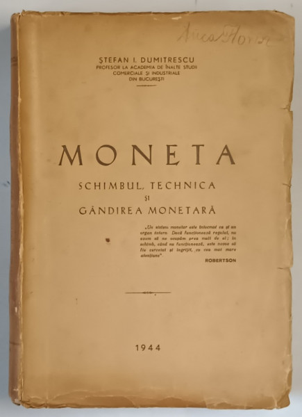 MONETA , SCHIMBUL , TEHNICA SI GANDIREA MONETARA de STEFAN I. DUMITRESCU , 1944