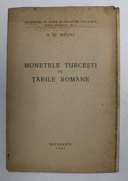 MONETELE TURCESTI IN TARILE ROMANE de H. DJ. SIRUNI , 1944