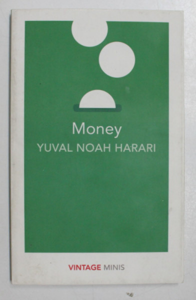 MONEY by YUVAH NOAH HARARI , 2018