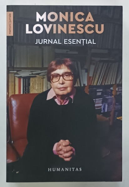 MONICA LOVINESCU , JURNAL ESENTIAL , 1981 -2002 , APARUT  2022