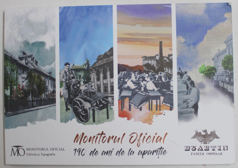 MONITORUL OFICIAL - 190 DE ANI DE LA APARITIE , O ISTORIE IN IMAGINI , 2022