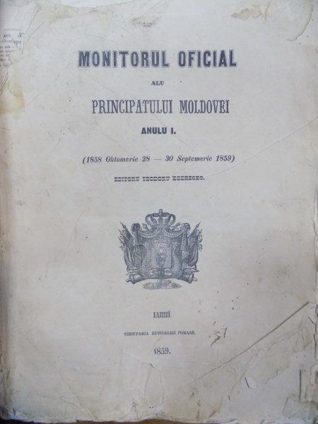 Monitorul Oficial al Principatului Moldovei, Anul I, 28 Octombrie 1858 - 30 Septembrie 1859, Iasi 1859