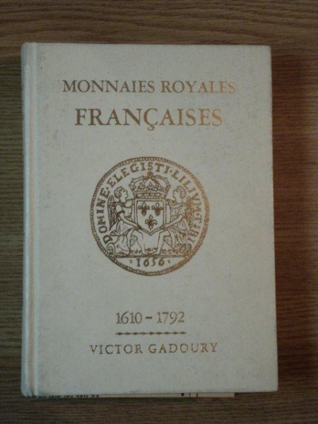 MONNAIES ROYALES FRANCAISES par VICTOR GADOURY