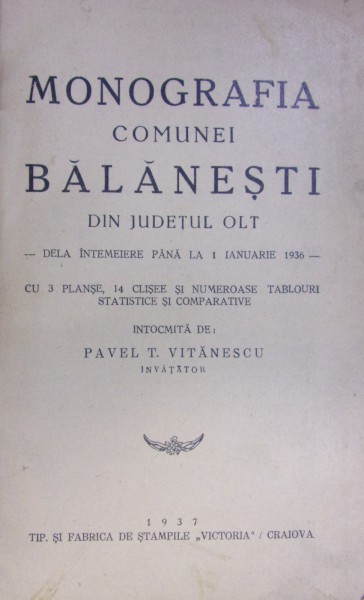 MONOGRAFIA COMUNEI BALANESTI DIN JUDETUL OLT . DE LA INTEMEIERE PANA LA 1 IANUARIE 1936