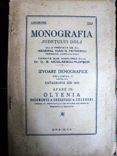 MONOGRAFIA JUDETULUI DOLJ  -IZVOARE DEMOCRAFICE   -VOL.II, PARTEA A III A  - 1944