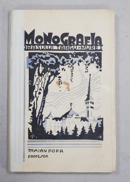 MONOGRAFIA ORASULUI TARGU - MURES de TRAIAN POPA , 1932 ,  COTORUL INTARIT CU BANDA ADEZIVA *