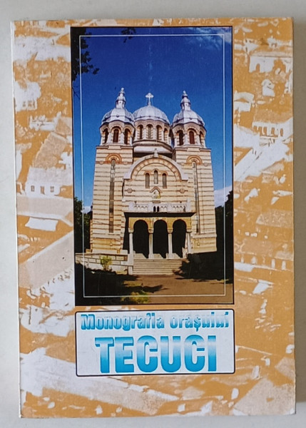 MONOGRAFIA ORASULUI TECUCI , 1999