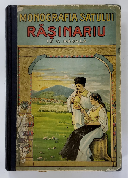 MONOGRAFIA SATULUI RASINARIU de V. PACALA - SIBIU, 1915