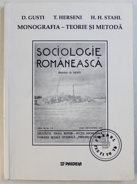 MONOGRAFIA  - TEORIE SI METODA de D. GUSTI , T. HERSENI , H.H. STAHL , 1999