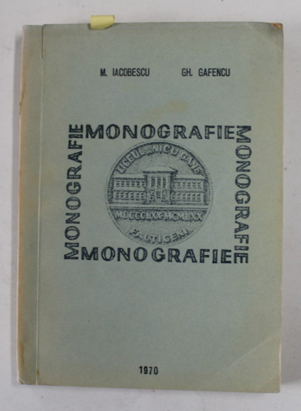MONOGRAFIE de M. IACOBESCU si GH. GAFENCU , 1970 * DEDICATIE