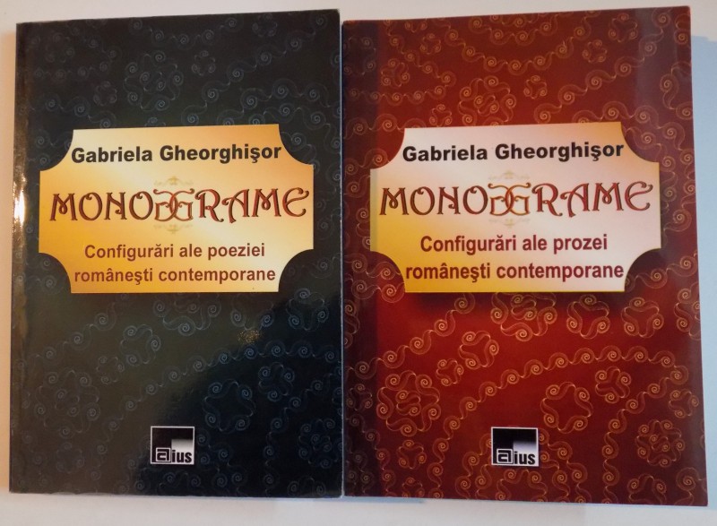MONOGRAME , CONFIGURARI ALE POEZIEI ROMANESTI CONTEMPORANE de GABRIELA GHEORGHISOR , 2014