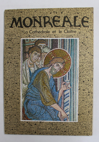 MONREALE -  LA CATHEDRALE ET LE CLOITRE ,textes de STEFANO GIORDANO , 1972