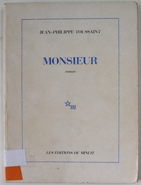 MONSIEUR par JEAN - PHILIPPE TOUSSAINT , roman , 1989