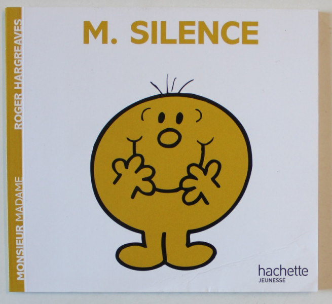 MONSIEUR SILENCE par ROGER  HARGREAVES , 2004