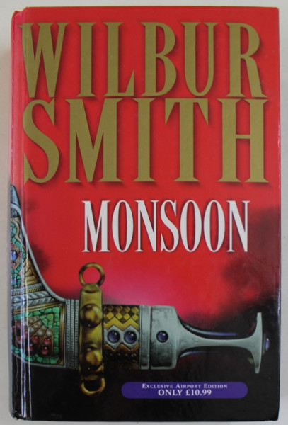 MONSOON by WILBUR SMITH , 1999