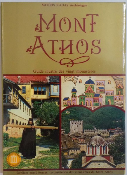 MONT ATHOS, GUIDE ILLUSTRE DES VINGT MONASTERES de SOTIRIS KADAS ARCHEOLOGUE, 1991