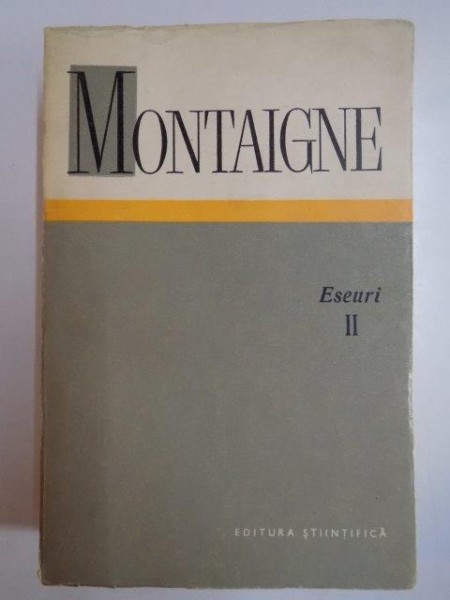 MONTAIGNE , ESEURI  , VOL II 1971