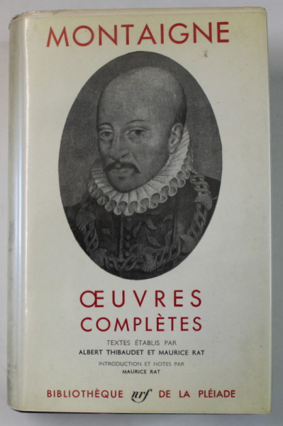 MONTAIGNE , OEUVRES COMPLETES , BIBLIOTHEQUE  DE LA PLEIADE , EDITIE DE LUX PE HARTIE DE BIBLIE , 1962