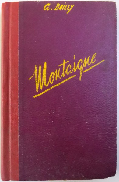 MONTAIGNE par AUGUSTE BAILLY , 1942