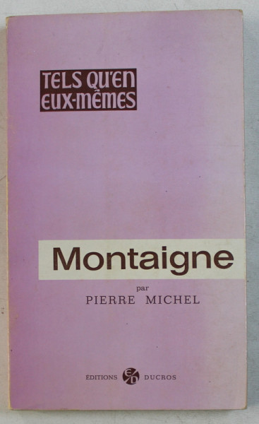 MONTAIGNE par PIERRE MICHEL , 1969