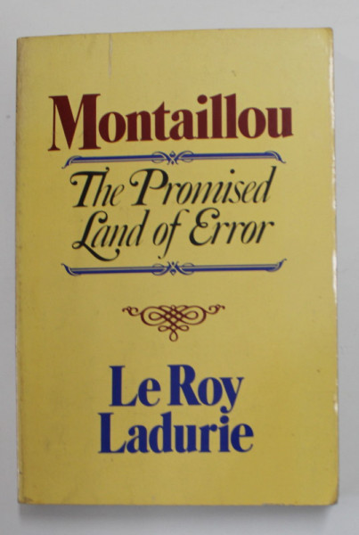 MONTAILLOU  THE PROMISED LAND OF ERROR by EMMANUEL LE ROY LADURIE , 1978
