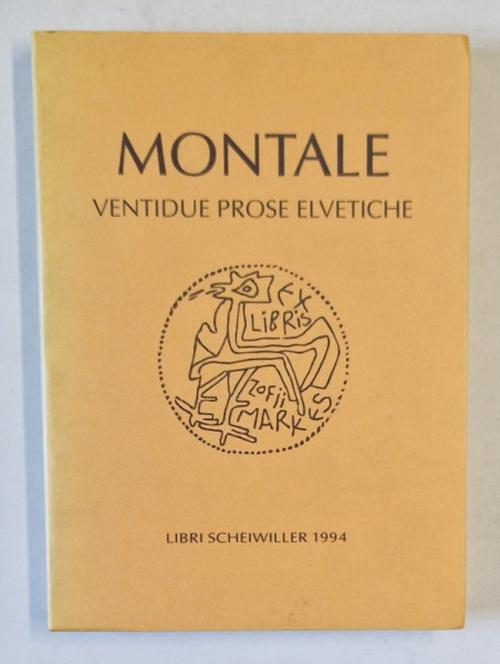 MONTALE , VENTIDUE PROSE ELVETICHE , TEXT IN LIMBA ITALIANA , 1994