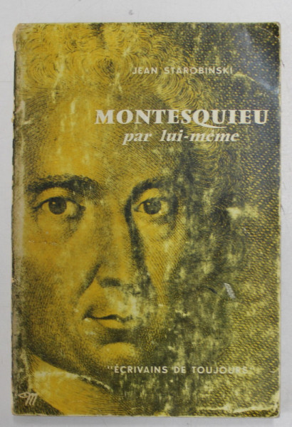 MONTESQUIEU  PAR LUI - MEME par JEAN STAROBINSKI , 1967