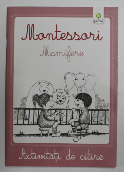 MONTESSORI - MAMIFERE  - ACTIVITATI DE CITIRE , 2015