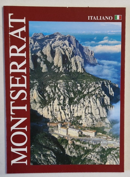 MONTSERRAT , ALBUM DE PREZENTARE TURISTICA , TEXT IN LIMBA ITALIANA , 2008
