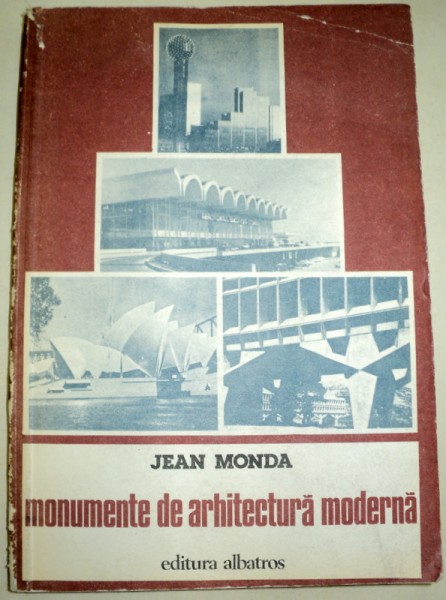 MONUMENTE DE ARHITECTURA MODERNA-JEAN MONDA  1982