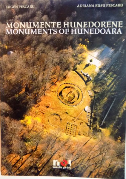 MONUMENTE HUNEDORENE de EUGEN PESCARU, ADRIANA RUSU PESCARU, 2009