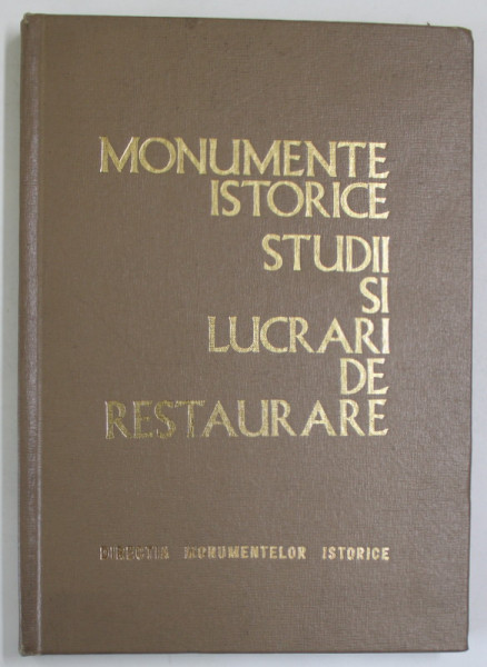 MONUMENTE ISTORICE , STUDII SI LUCRARI DE RESTAURARE  , 1967