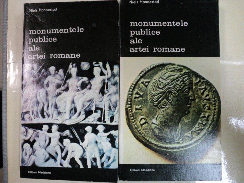 MONUMENTELE PUBLICE ALE ARTEI ROMANE- NIELS HANNESTAD  -BUC.1989  VOL.I-II