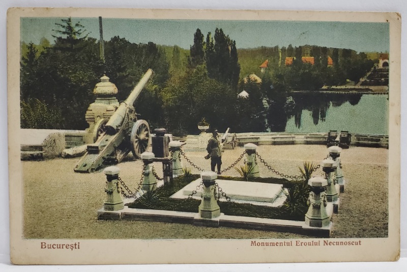 MONUMENTUL EROULUI NECUNOSCUT DIN PARCUL CAROL I , CARTE POSTALA , INCEPUTUL SEC. XX