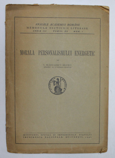 MORALA PERSONALISMULUI ENERGETIC de C. RADULESCU - MOTRU , 1946