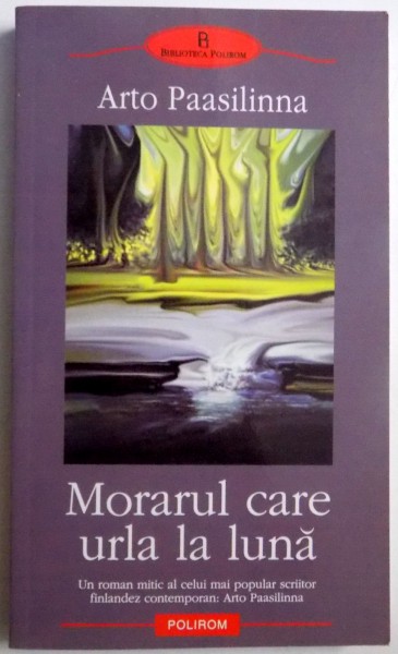 MORARUL CARE URLA LA LUNA de ARTO PAASILINNA , 2004