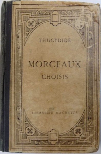 MORCEAUX CHOISIS par THUCYDIDE , text grec , introduc . en francais , 1926