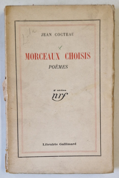 MORCEAUX CHOISIS , poemes par JEAN COCTEAU , 1932 , PREZINTA URME DE UZURA