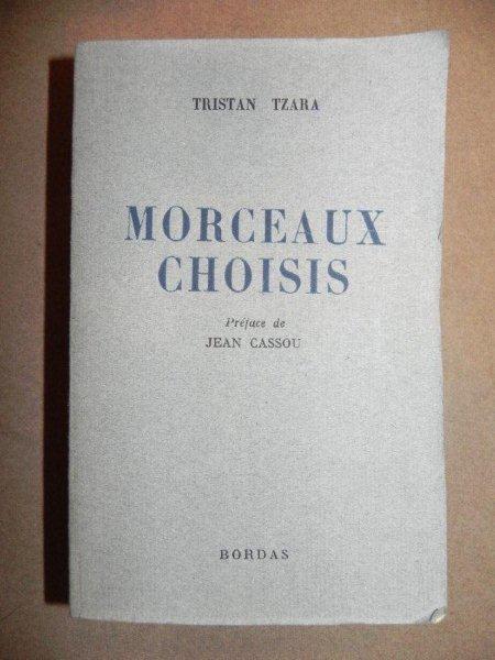 MORCEAUX CHOISIS - TRISTAN TZARA