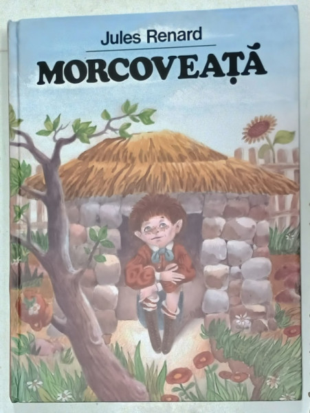 MORCOVEATA de JULES RENARD , ilustratii de DONE STAN , 2022