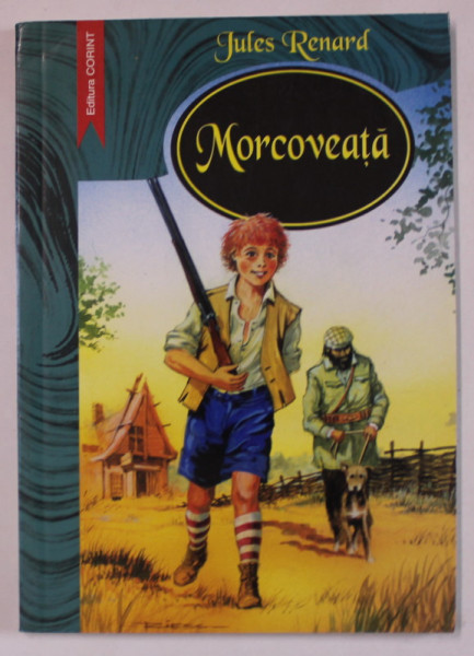 MORCOVEATA de JULES RENARD ,TRADUCERE de DAN STARCU , 2007