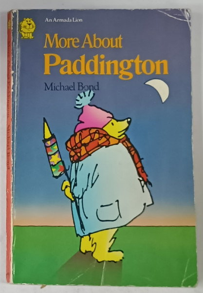 MORE ABOUT PADDINGTON by MICHAEL BOND , with drawinhgs by PEGGY FORTNUM , 1974